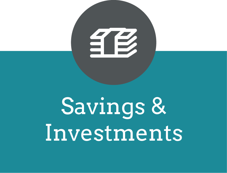 Savings & Investments text with an icon of a stack of money, set in a dark gray circle, with the text below on a teal background.